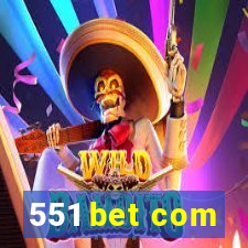 551 bet com